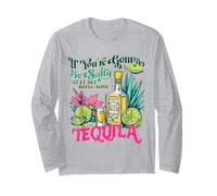 Retro Si Vas a Estar Salado, al Menos trae el Tequila Manga Larga