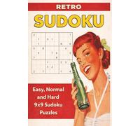 Retro Sudoku: Easy, Normal and Hard 9x9 Sudoku Puzzles | 50+ Puzzles | One Puzzle Per Page | 6x9 Inches, 110 pages | Solutions Included