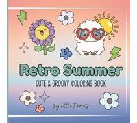 Retro Summer: Cute & Groovy Coloring Book