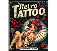 Retro Tattoo Coloring Book: Timeless Ink Art for Stress Relief and Creativity