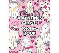 Retro Valentine’s Ghosts Coloring Book: Cute Spooky Love-Themed Coloring Pages for Adults and Teens (Valentines Coloring Books for all Ages)