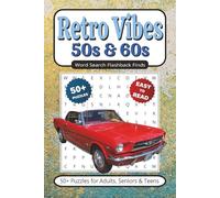 Retro Vibes: 50s & 60s Word Search Book: 50+ Puzzles With Easy to Read Print about & Vintage, Oldies, Nostalgia | 6x9 inches 110 pages | Gift for Vacations, Holidays, Leisure
