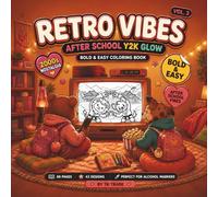 Retro Vibes: After School Y2K Glow (Vol. 3): Bold and Easy Coloring Book for Adults Featuring Cozy TV Time, Cute Animal Characters, Funny Everyday ... Designs (Retro Vibes Coloring Series)