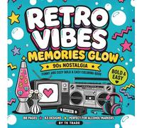 Retro Vibes - Memories Glow: 90s Nostalgia | 43 Funny and Cozy Bold and Easy Coloring Book for Adults | Relive the Memories with Simple Designs for ... Square Edition (Retro Vibes Coloring Series)