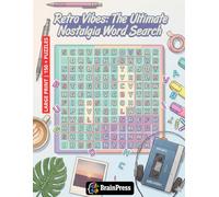 Retro Vibes: The Ultimate Nostalgia Word Search: From Mixtapes to Memes | 150+ Puzzles Celebrating Gen X and Millennial Pop Culture, Fashion, and Memories