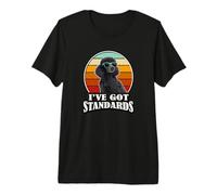 Retro Vintage I've Got Standards Black Standard Poodle Dog Camiseta Premium