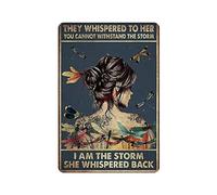 Retro Vintage Metal Sign They Whispered to Her You Cannot Withstand The Storm Reproduction Metal Tin Sign Wall Decor for Cafe Bar Pub Home 12" X 18"