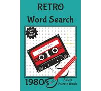 Retro Word Search: 1980's: Adult puzzle book, 55 Easy to Read puzzles with nostalgic words from the 80s: music, movies, fashion and pop culture - with solutions