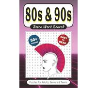 Retro Word Search: 80s & 90s: 50+ Puzzles With Easy to Read Print about Fads, Fashion & More | 6x9 inches 110 pages | Gift for Vacations, Holidays, Leisure