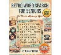 Retro Word Search For Seniors: Go Down Memory Lane And Relive the Good Old Days with Nostalgic Large Print Word Search Puzzles | Featuring Classic Memories And Retro Fun from the 1940s-1970s