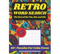 Retro Word Search Puzzle Book: Large Print Word Searches About the Best of the 70s, 80s, and 90s | 8.5x11 inches, 110 pages | 50+ Puzzles for Calm Focus
