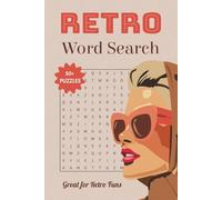Retro Word Search Puzzle Book: Retro Word Search Puzzle Book: Word Searches with Easy to Read Print about Retro, Vintage, Nostalgia and More | 6x9 ... Gift for Vacations, Holidays and Free Times
