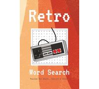 Retro Word Search Puzzle Book: Word Searches with Easy to Read Print about Nostalgia, Retro Games and More | 6x9 inches, 110 pages | 50+ Puzzles ... Gift for Vacations, Holidays and Free Times