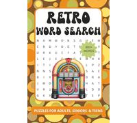 Retro Word Search Puzzle Book: Word Searches with Easy to Read Print about Retro, Vintage, 1960s, 1970s 1980s and more | 6x9 inches, 110 pages | 50+ ... (The Ultimate Word Search Collection)