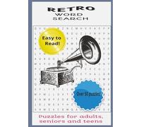Retro Word Search: Word Searches with Easy to Read Print with Retro words, Nostalgia and Good Ole Times and More / 6 by 9 inches, 110 pages, 50+ puzzles...Gift for vacations, Holidays and free times