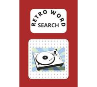 Retro Word, Word Search Puzzle Book: Travel back in time with this Retro Word Search Puzzle Book! Featuring 55 pages packed with 660 nostalgic words, ... throwback. Hours of brain-teasing fun.