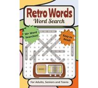 Retro Words Word Search Puzzle Book: For Adults, Seniors, and Teens | Easy to Read, 50+ Retro Words Themed Word Searches With Words From The 50s to ... Vacations, Holidays, Breaks, and Quiet Times