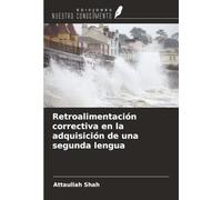 Retroalimentación correctiva en la adquisición de una segunda lengua