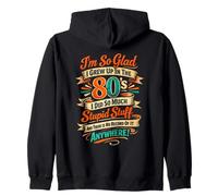 Retroceso de los 80 Retro Glad I Grew Up In The 80s Great Times Sudadera con Capucha