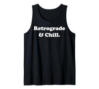 Retrograde And Chill Mercury Astrology Lovers Funny Saying Camiseta sin Mangas