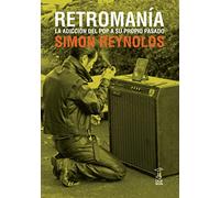 Retromania (ANTROPOLOGIA Y ESTUDIOS CULTURALES)