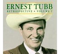 Retrospective, Volume 2 by Ernest Tubb (1995-01-01)
