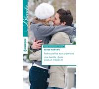 Retrouvailles Aux Urgences - Une Famille Rêvée Pour Un Médecin (ebook)