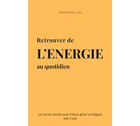 Retrouver de L'ENERGIE au quotidien