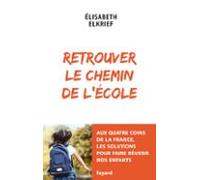 Retrouver Le Chemin De Lécole (ebook)