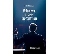 Retrouver le sens du commun