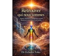Retrouver qui nous sommes