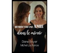 Retrouver une amie dans le miroir