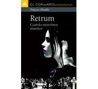 Retrum: Cuando estuvimos muertos (El Corsario)