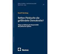 Retten Plebiszite die gefährdete Demokratie?: Wege zur Stärkung der Responsivität des politischen Systems