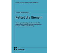 Rettet die Bienen!: Wie ein symbolträchtiges Insekt unsere Politik verändert. Eine Diskursanalyse der Volksbegehren in Bayern und Baden-Württemberg: 24