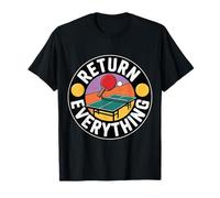 Return Everything Table Tennis Reflex Ping Pong - Camiseta