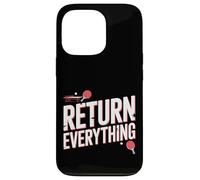 Return Everything Table Tennis Reflex Ping Pong ||- Carcasa para iPhone 13 Pro