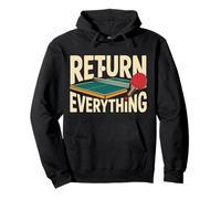 Return Everything Table Tennis Reflex Ping Pong ||- Sudadera con Capucha