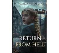 Return from Hell (Graswangtal School of Sorcery)