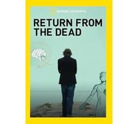 National Geographic: Return from the Dead