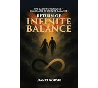 Return of Infinite Balance: The Laerri Chronicles - Guardians of the Infinite Balance