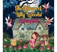 Return of Lilly Woods: A Fairy Tale: 5 (Adventures of Lilly Woods)