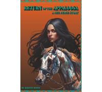 Return of the Appaloosa: A Nez Perce Story