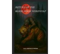 Return of the Blood Moon Werewolf