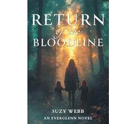 Return of the Bloodline: An Everglenn Novel (The Everglenn Trilogy)