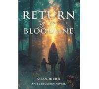 Return of the Bloodline: An Everglenn Novel (The Everglenn Trilogy)