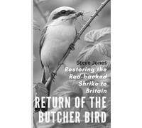 Return of the Butcher Bird: Restoring the Red-backed Shrike to Britain