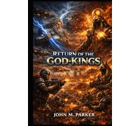 Return of the God-Kings (Gods of the Returning Dawn)