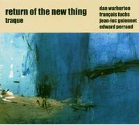 Return of the New Thing - Return Of The New Thing : Traque