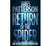 Return of the Spider: An Alex Cross Thriller: 31